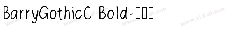 BarryGothicC Bold字体转换